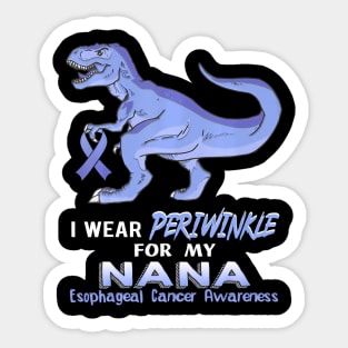 I wear Periwinkle for My Nana Esophageal Cancer Awareness Sticker